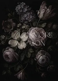 Muchmore Maison logo set over a dark floral still life