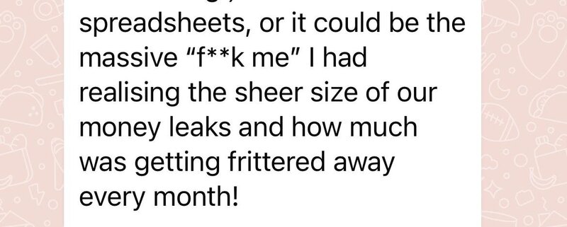 Client message about the true size of her money leaks