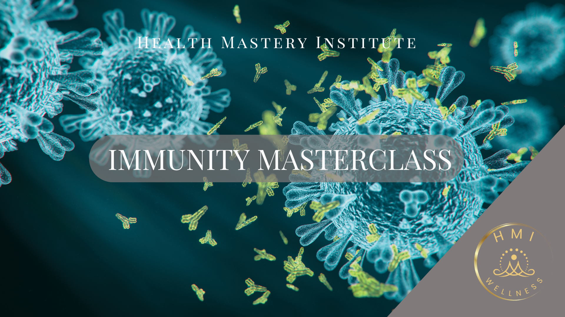 Immunity Masterclass
