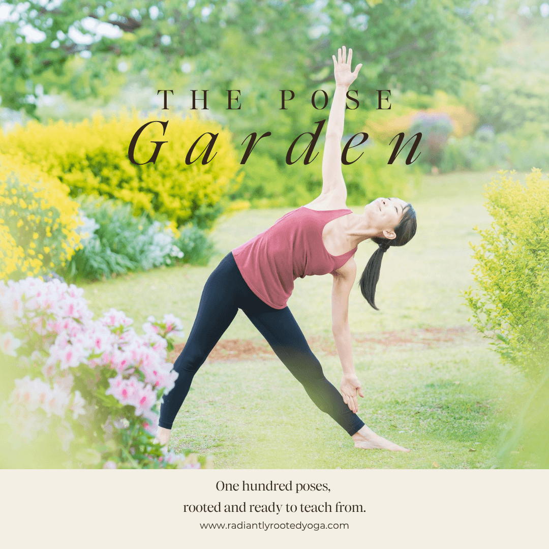 The Pose Garden cover: a woman in extended triangle pose in a garden with pink flowers in the foreground. Text reads 'The Pose Garden, one hundred poses, rooted and ready to teach from.'