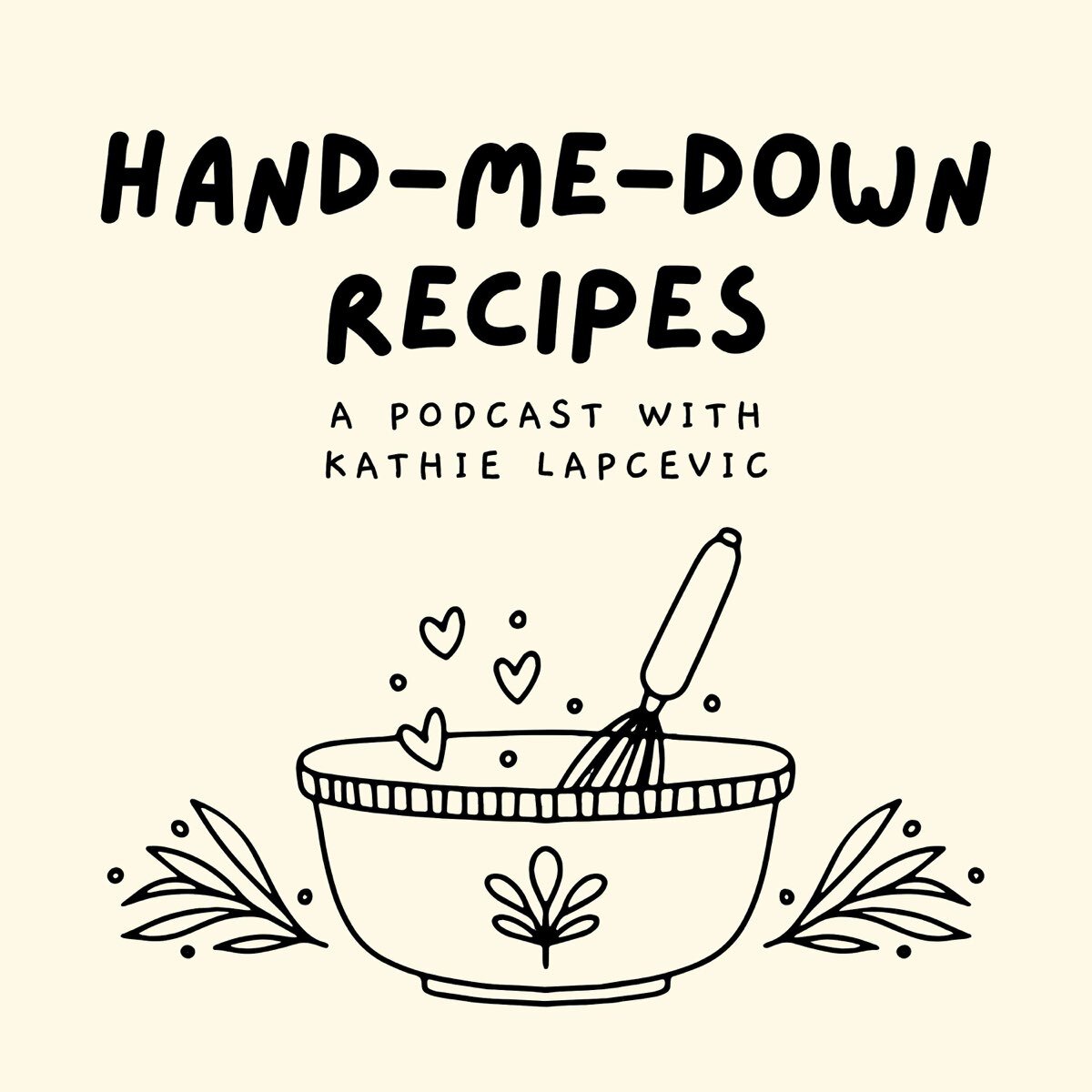 Hand Me Down Recipes