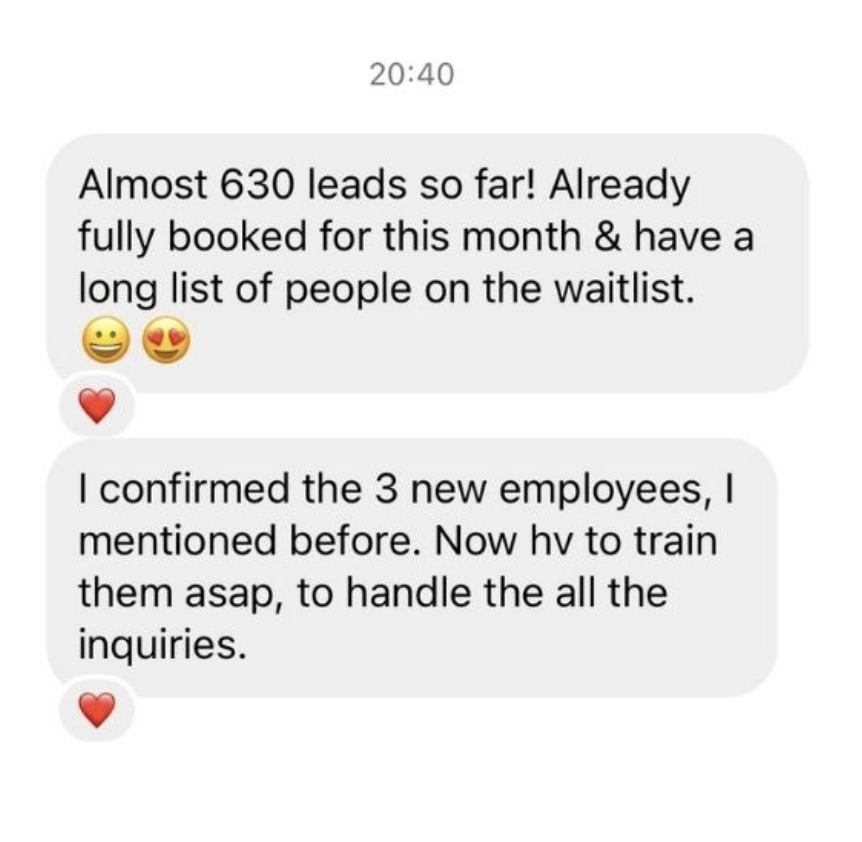 Client message: almost 630 leads and three new employees hired
