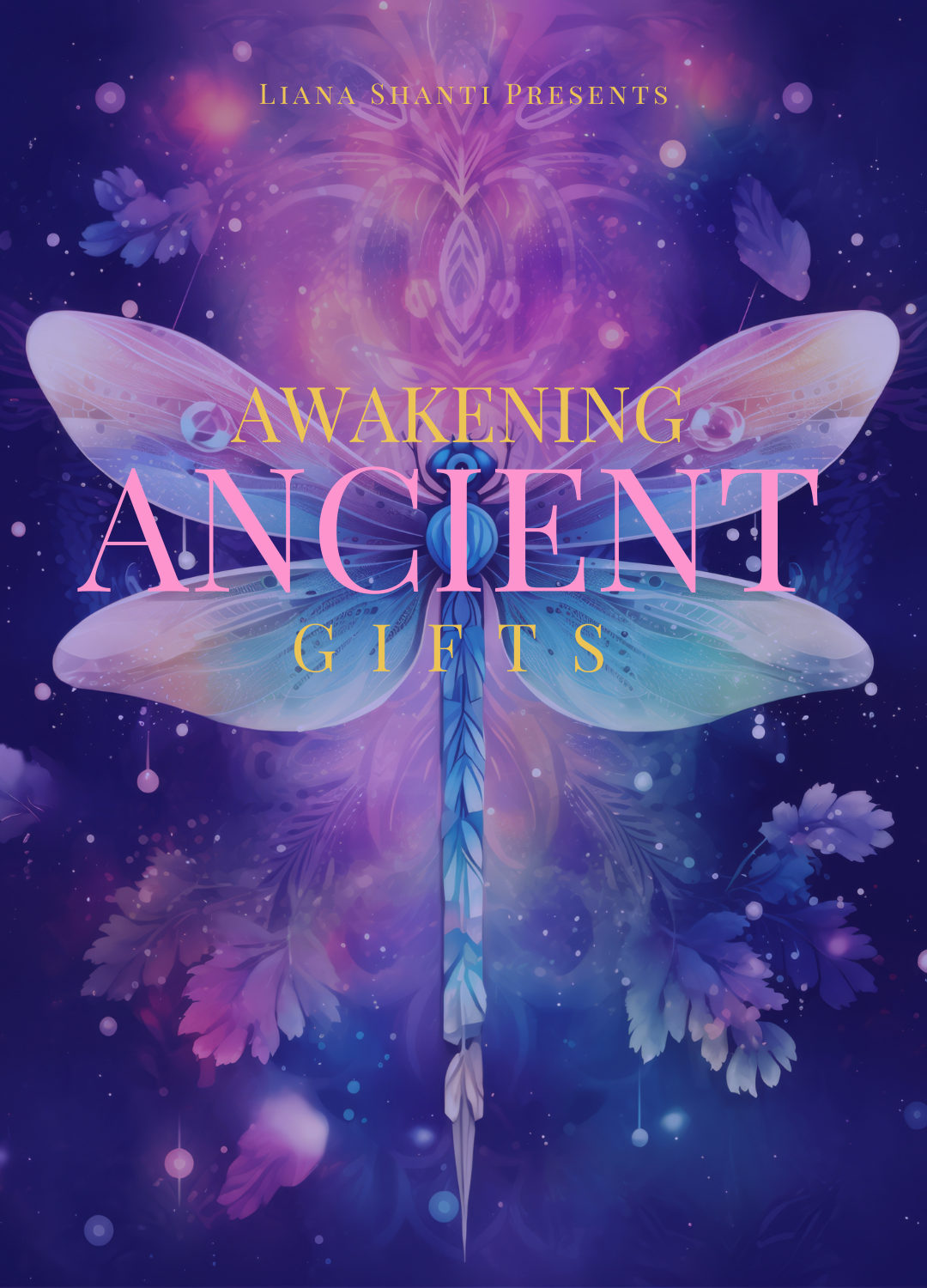 Awakening Ancient Gifts