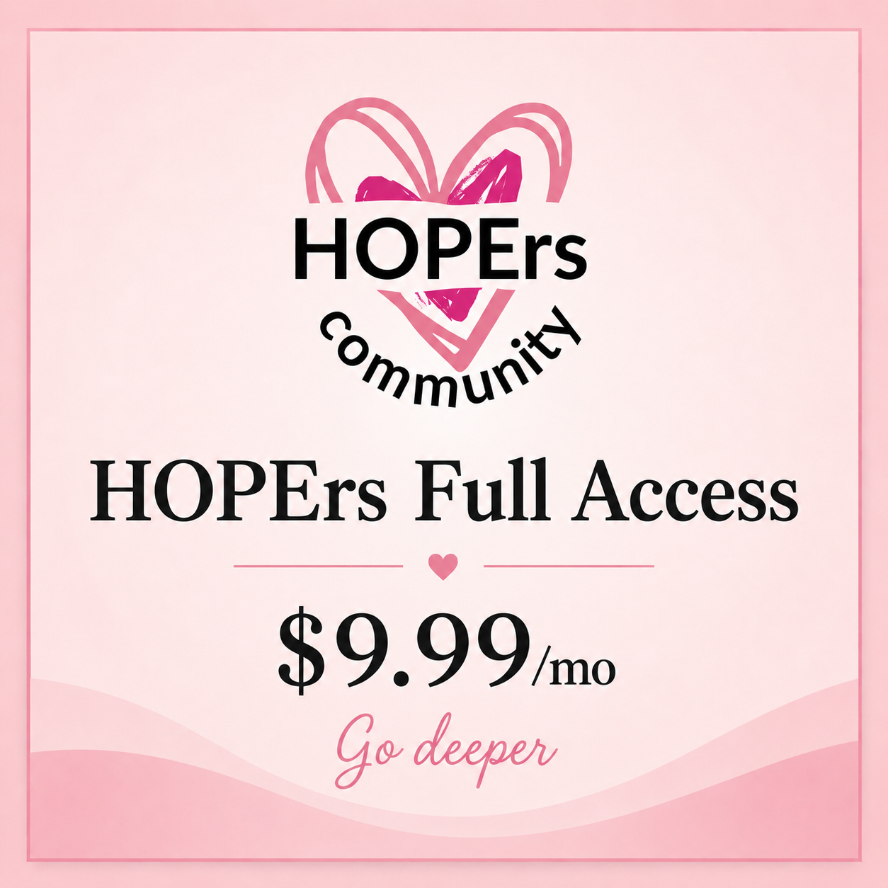 HOPErs All Access membership, $9.99 per month