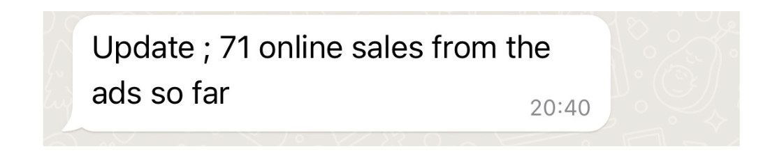 Client message: 71 online sales from the ads so far