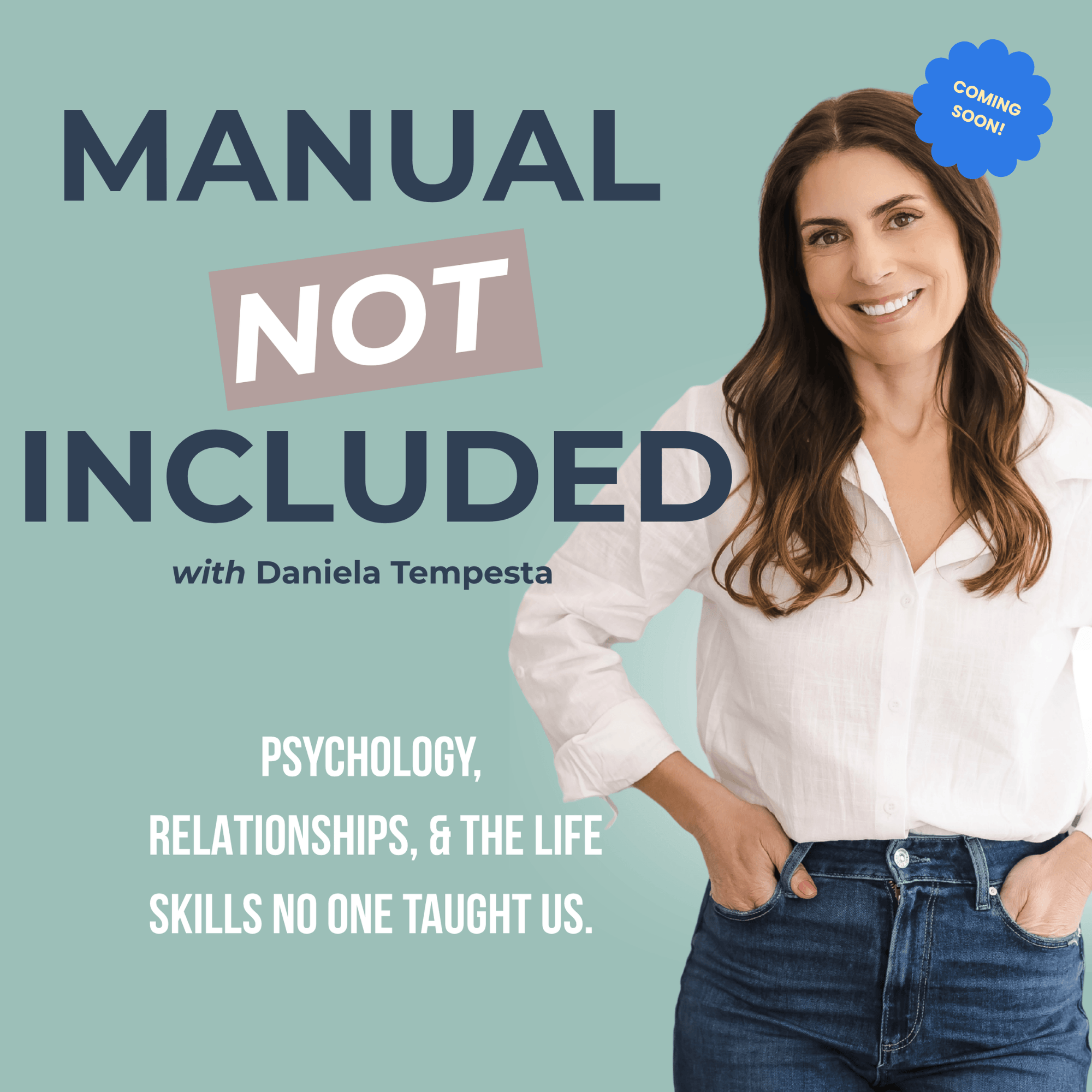 Coming Soon - Manual Not Included podcast, by Daniela Tempesta