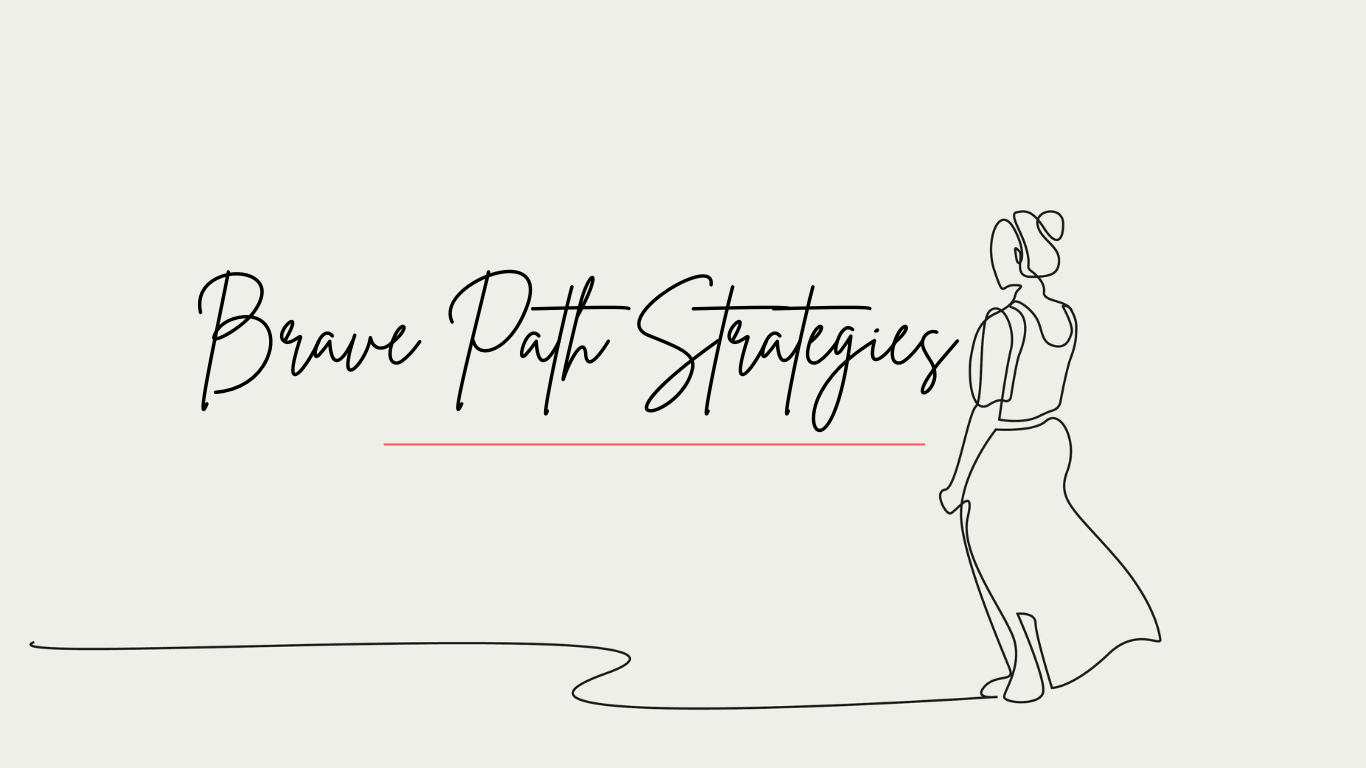 Brave Path Strategies