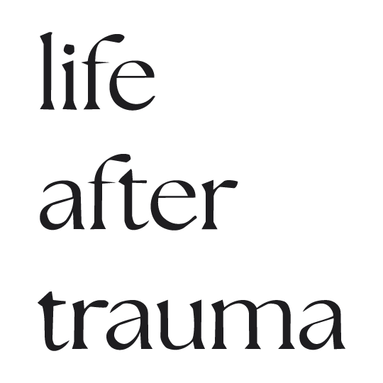 Life After Trauma Podcast