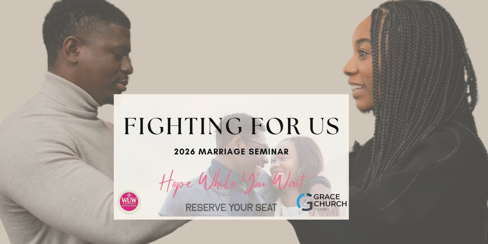 2026 Marriage Seminar Hope While You Wait Fighting For Us