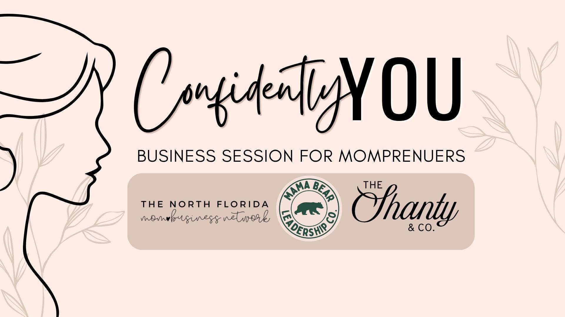 Confidently YOU Business Workshop for MOMpreneurs